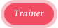 Trainer
