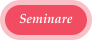Seminare
